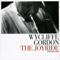 Gordon, Wycliffe - The Joyride