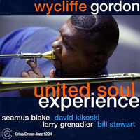Gordon, Wycliffe - United Soul Experience