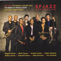 SFJazz Collective - Live 2010 (7th Annual Concert Tour: The Works of Horace Silver) [CD 1]