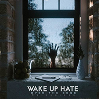 Wake Up Hate - Over the Edge (Reimagined) (Single)