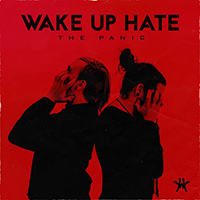 Wake Up Hate - The Panic (Single)