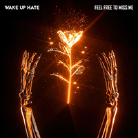 Wake Up Hate - Feel Free to Miss Me (EP)