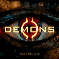 Wake Up Hate - Demons