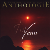 Tri Yann - Anthologie Tri Yann - La Musique A Une Histoire (CD 2)