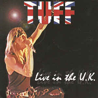 Tuff - Live In The U.K.