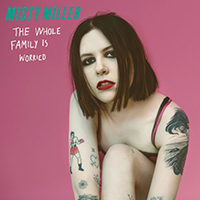 Miller, Misty  - The Whole Family Is Worried