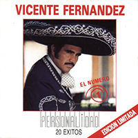 Vicente Fernandez - Personalidad: 20 Exitos