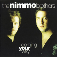 Nimmo Brothers - Coming Your Way