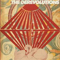 Derevolutions - It's A Derevolution, Baby