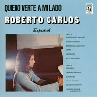 Roberto Carlos - Quiero Verte A Mi Lado