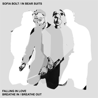 Bolt, Sofia - Falling In Love - Breathe In / Breathe Out (Single)