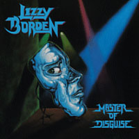 Lizzy Borden - Master Of Disguise (Remastered)