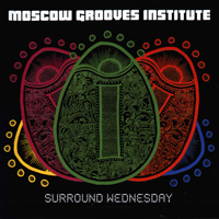 Moscow Grooves Institute - Surround Wednesday (Multicolor Version)