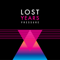 Lost Years - Pressure