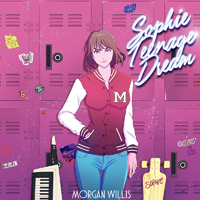 Morgan Willis - Sophie Teenage Dream
