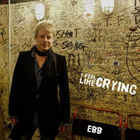 Eric's Bluesband - I Feel Like Crying