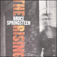 Bruce Springsteen & The E-Street Band - The Rising