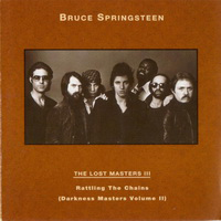 Bruce Springsteen & The E-Street Band - The Lost Masters & Essential Collection - The Lost Masters - Vol. 03