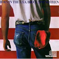 Bruce Springsteen & The E-Street Band - Born In The U.S.A.