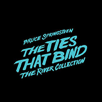 Bruce Springsteen - The Ties That Bind (The River Collection, CD 2: The River, vol. 2)