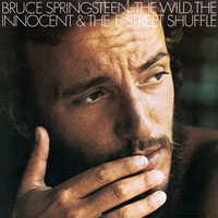Bruce Springsteen & The E-Street Band - The Wild, the Innocent & the E Street Shuffle (Remastered 2014)