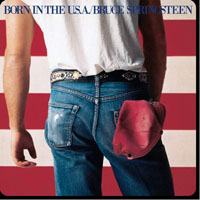 Bruce Springsteen & The E-Street Band - Born In The U.S.A. (Remastered 2014)