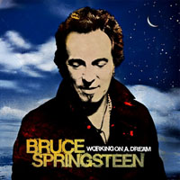 Bruce Springsteen & The E-Street Band - Working On A Dream