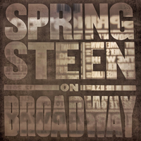 Bruce Springsteen & The E-Street Band - Springsteen On Broadway (CD 1)
