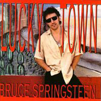 Bruce Springsteen & The E-Street Band - Lucky Town