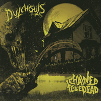 Chained To The Dead - Dutchguts / Chained to the Dead