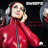 SWEEPS - How Do You Want My Love (EP)