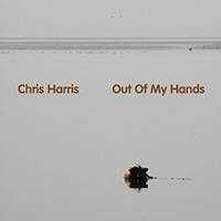 Harris, Chris - Out Of My Hands