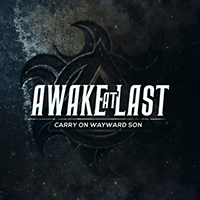 Awake At Last - Carry on Wayward Son (Single)