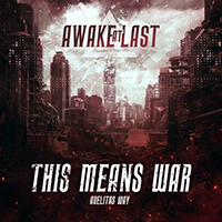 Awake At Last - This Means War (feat. Adelitas Way) (Single)