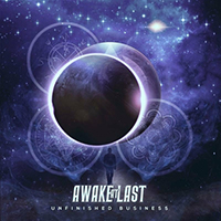 Awake At Last - Unfinished Business (Single)