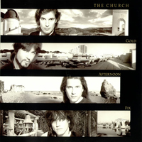 Church (AUS) - Gold Afternoon Fix (Remastered Deluxe Edition 2005, CD 1)