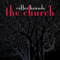 Church (AUS) - Coffee Hounds EP