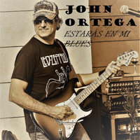 Ortega, John  - Estaras en Mi Blues