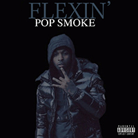 Pop Smoke - Flexin' (Single)