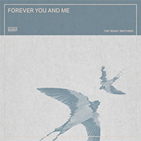 Teskey Brothers - Forever You And Me (Single)