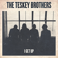 Teskey Brothers - I Get Up (Single)