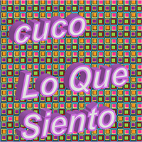 Cuco - Lo Que Siento (Single)