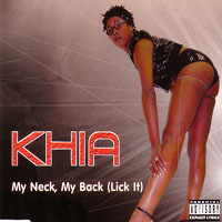 Khia - My Neck, My Back (Like It) (CD Maxi-Single)