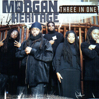Morgan Heritage - Three In One
