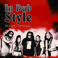 Morgan Heritage - In Dub Style