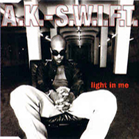 A.K.-S.W.I.F.T - Light In Me (Single)