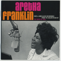 Aretha Franklin - Rare & Unreleased Recordings from the Golden Reign of the Queen of Soul (CD 1)