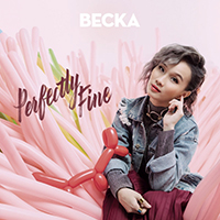 Becka - Perfectly Fine
