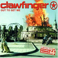 Clawfinger - Out To Get Me