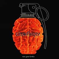 Clawfinger - Use Your Brain (1995 Remastered)